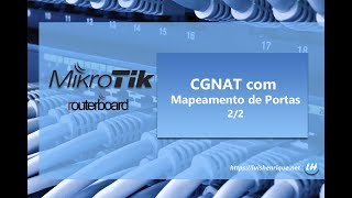 Mikrotik  CGNAT com Port Mapping  22 [upl. by Shushan]