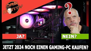 Soll man jetzt 2024 noch einen GamingPC kaufen Ja oder nein  DasMonty [upl. by Yemerej]