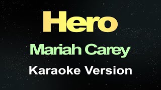 Hero  Mariah Carey  Karaoke [upl. by Ynned245]