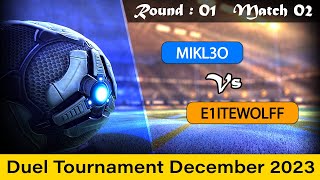 MIKL3O VS E1ITEWOLFF Match 02  Duel Tournament 2023  Raw  Rocket League  Extreme Match  OP Team [upl. by Nannoc]