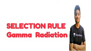 Selection rule on gamma transition lesson 2 [upl. by Atiseret890]