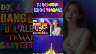 DJ DANGDUT TERBAIK FULL BASS  DJ ENAK NEMANI SAAT SANTAI DJ TERBARU 2024 [upl. by Amisoc488]