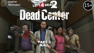 SFM L4D2  DEAD CENTER 3  Mall [upl. by Odrick11]