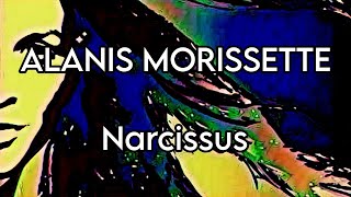 ALANIS MORISSETTE  Narcissus Lyric Video [upl. by Allecram817]