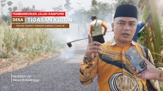 Proyek Perbaikan Jalan Penghubung Antar Dusun Desa TigasanKulon Kec Leces [upl. by Cecily]