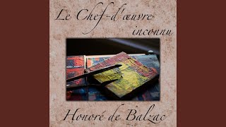 Partie 2 Le Chef dœuvre inconnu Honoré de Balzac Livre audio [upl. by Lehteb31]