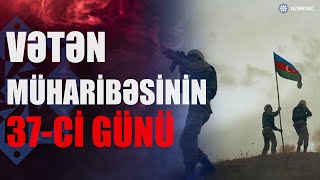 Müqəddəs savaşın 37ci günü yaşananlar [upl. by Noskcire467]