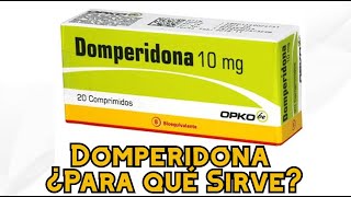 Domperidona ¿Para qué Sirve [upl. by Ole11]