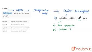 Calcitonin is a thyroid hormone which [upl. by Sewel]