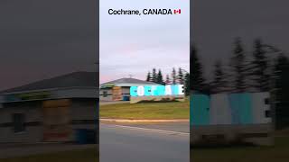 Cochrane Ontario CANADA [upl. by Nimrahc830]