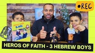 Shadrach Meshach and Abednego amp the fiery furnace  Bible Hero’s of Faith  Kids Bible Study [upl. by Herra]