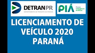 COMO GERAR LICENCIAMENTO DE VEÍCULOS NO PARANÁ PR 2020 IPVAMULTASDPVAT CONSULTAR VEÍCULOSFÁCIL [upl. by Bluma372]