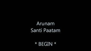 Arunam 000 Shanti Paatam [upl. by Jannel708]