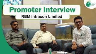 Promoter Interview RBM Infracon Limited [upl. by Rosenkranz]