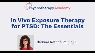 In Vivo Exposure Therapy for PTSD The Essentials [upl. by Micheal]