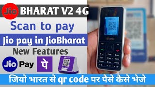 JioBharat4G New Update  Jio Bharat scan to pay  jio Bharat mobile se qr code par paise kaise bheje [upl. by Delfeena979]