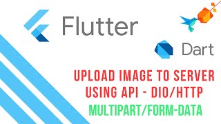 Flutter Tutorials  Upload Image to Server using Dio  MultipartFormData  Dart [upl. by Martguerita691]