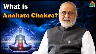 What is Anahata Chakra daaji heartfulness meditation spirituality pmcenglish [upl. by Enetsuj]