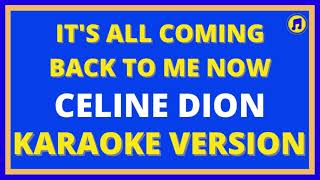 its all coming back to me now karaokeceline dion its all coming back to me now karaokeBEST KARAOKE [upl. by Atin]