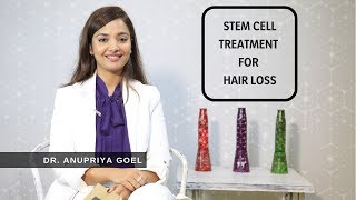 Stem Cell Treatment For Hair Loss [upl. by Dearborn]