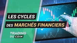 Les Cycles des Marchés Financiers sur les Cryptomonnaies [upl. by Oinotnas]