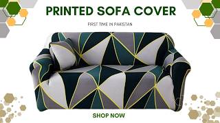 Printed Jersey Stretchable Sofa Covers  1st Time In Pakistan [upl. by Aihsenek]