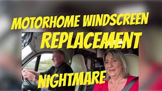 MOTORHOME WINDSCREEN Replacement NIGHTMARE [upl. by Elianore]