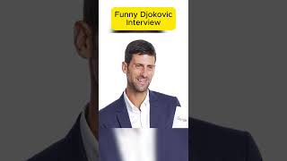 Djokovic Most Funny Interview EVER djokovic interview [upl. by Devaj]