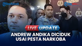 🔴LIVE UPDATE  Kronologi Penangkapan Andrew Andika Diciduk Usai Pesta Nakorba Setelah Nonton Konser [upl. by Belle814]