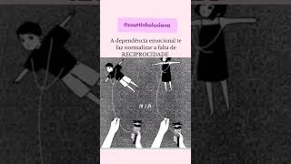 comportamento dependênciaemocional dependência autoestima relacionamento relacoestoxicas [upl. by Barling]