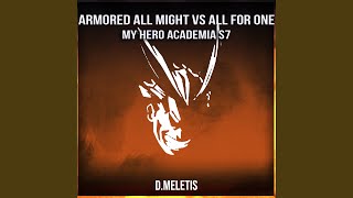 Armored All Might VS All For One From My Hero Academia S7 [upl. by Ahseer666]