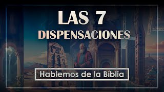 III PARTE LAS SIETE DISPENSACIONES 2000 HRS [upl. by Ansel288]