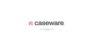 Whats New at Caseware July 2024 [upl. by Blythe]