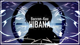 【BacconKuu】 HIBANA「ヒバナ」Ver 2021【Cover Español】 [upl. by Willa]