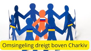 De Russen raken mogelijk omsingeld boven Charkiv [upl. by Aicilaf]