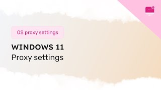 Proxy settings tutorial on Windows 11 [upl. by Wills]