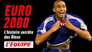 Euro 2000 lhistoire secrète des Bleus  Documentaire HD LÉquipe Enquête 2021 [upl. by Zahavi]