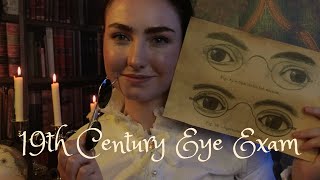 ASMR  19th Century Eye Examination amp Spectacles Consultation [upl. by Tarrance]