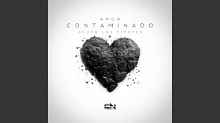 Amor Contaminado [upl. by Klimesh]