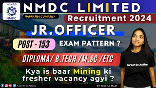 NMDC Ltd Recruitment 2024  Post  Junior Officer  Salary  Eligibility  Exam pattern  nmdc [upl. by Taub159]