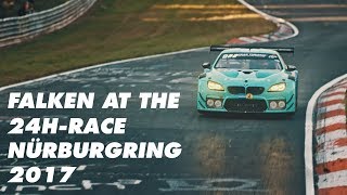 Falken  24hRace Nürburgring 2017 [upl. by Rudolph]