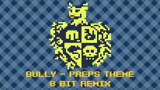 Vendetta Preps 8 bit remix  Bully Soundtrack [upl. by Mauchi]