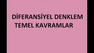 DİFERANSİYEL DENKLEMLER TEMEL KAVRAMLAR ÖABT [upl. by Gnanmos]