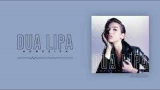 Dua Lipa  Homesick [upl. by Hinkle]