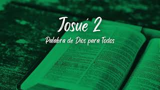 Josué 2  Palabra de Dios para Todos  Biblia en audio [upl. by Ilatan]