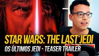 STAR WARS  OS ÚLTIMOS JEDI Análise do trailer 1 [upl. by Neiht]