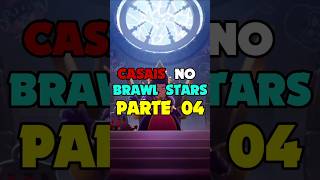 Os PARES ROMÂNTICOS❤️ no Brawl Stars parte 04💥shorts angelo brawlstars fang curiosidades [upl. by Ahsatsana659]