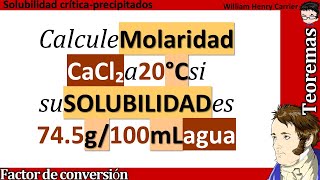 𝐒𝐨𝐥𝐮𝐛𝐢𝐥𝐢𝐝𝐚𝐝 calcule la 𝐬𝐨𝐥𝐮𝐛𝐢𝐥𝐢𝐝𝐚𝐝 en 𝐦𝐨𝐥𝐚𝐫𝐢𝐝𝐚𝐝 de CaCl₂ en agua a 20 °C es 745 g100 mL [upl. by Sonya930]