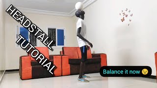 STEPS and DETAILS you need to get the HEADSTALL  freestyle football tutorials [upl. by Domineca]