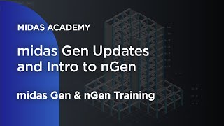 midas Gen Updates and Intro to nGen [upl. by Noemis]